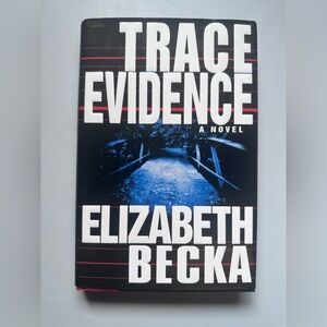 Trace Evidence by Elizabeth Becka‎ Hardcover